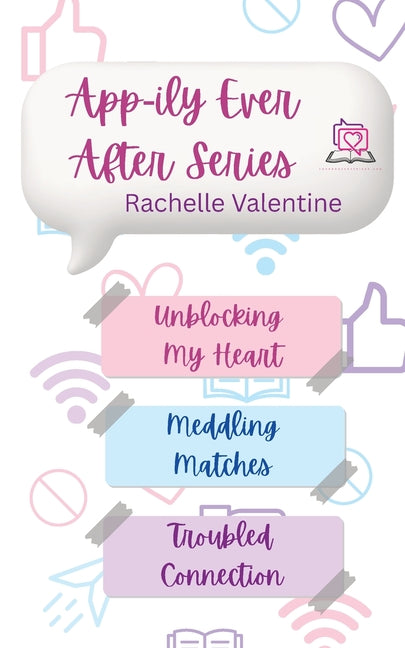 App-ily Ever After Series by Valentine, Rachelle