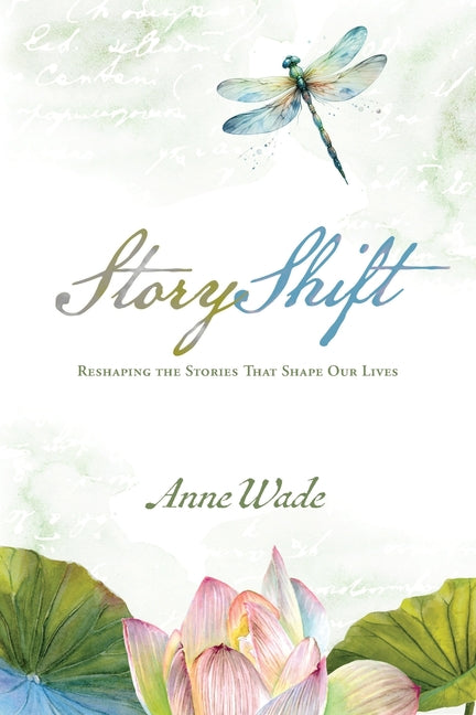 StoryShift by Wade, Anne