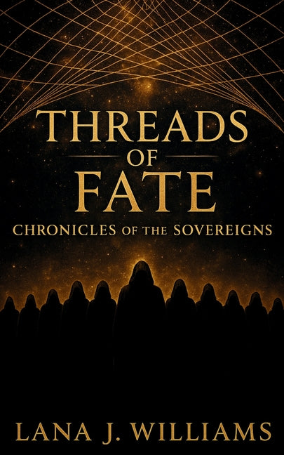 Threads of Fate: Chronicles of the Sovereigns