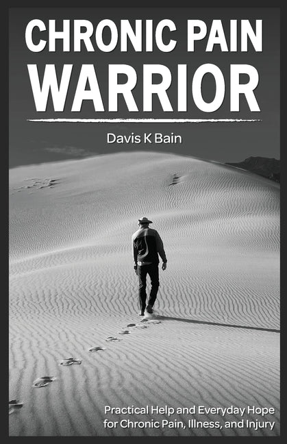 Chronic Pain Warrior