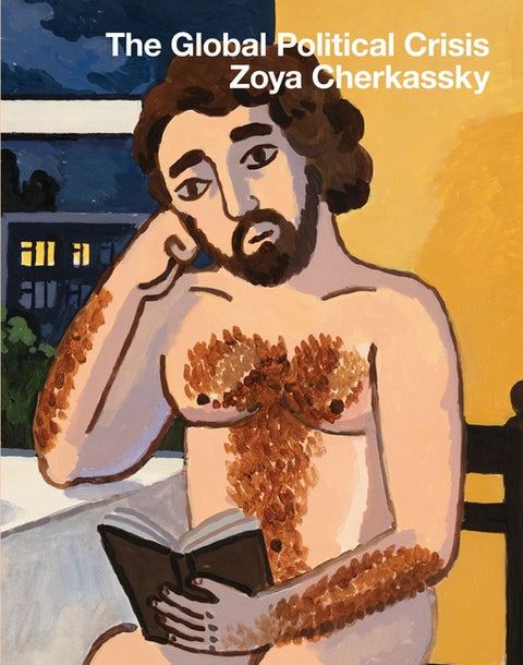 Zoya Cherkassky: The Global Political Crisis