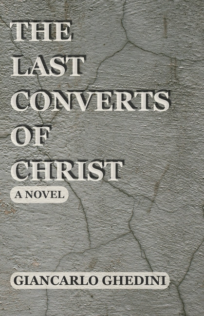 The Last Converts of Christ