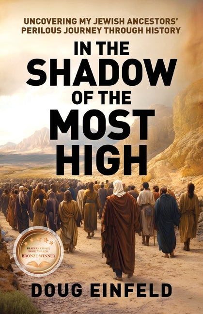 In the Shadow of the Most High: Uncovering My Jewish Ancestors' Perilous Journey Through History