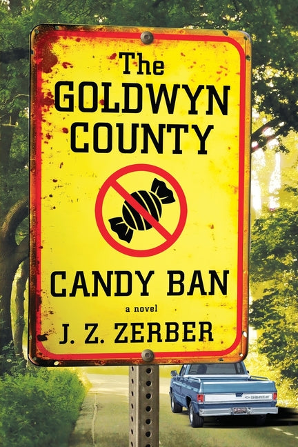 The Goldwyn County Candy Ban