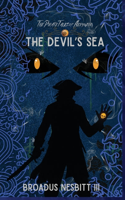 The Pirate Tales of Aeryndor: The Devil's Sea