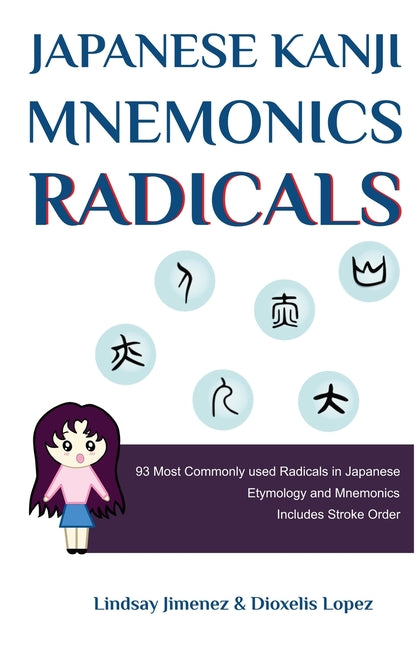 Japanese Kanji Mnemonics Radicals by Jimenez, Lindsay