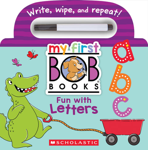 My First Bob Books - Fun with Letters Wipe-Clean Board Book Abcs, Up to Age 5 (Reading Readiness)