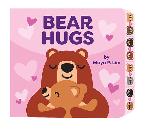 Bear Hugs: A Book of Tiny Rhymes by Lim, Maya P.