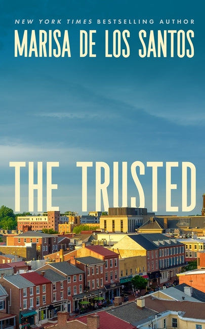 The Trusted by De Los Santos, Marisa