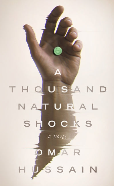 A Thousand Natural Shocks by Hussain, Omar