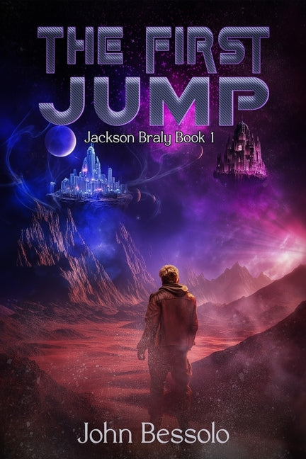 The First Jump: Jackson Braly Book 1