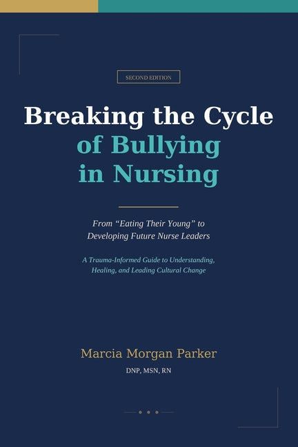 Breaking the Cycle of Bullying in Nursing