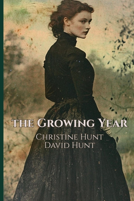 The Growing Year by Hunt and David Hunt, Christine