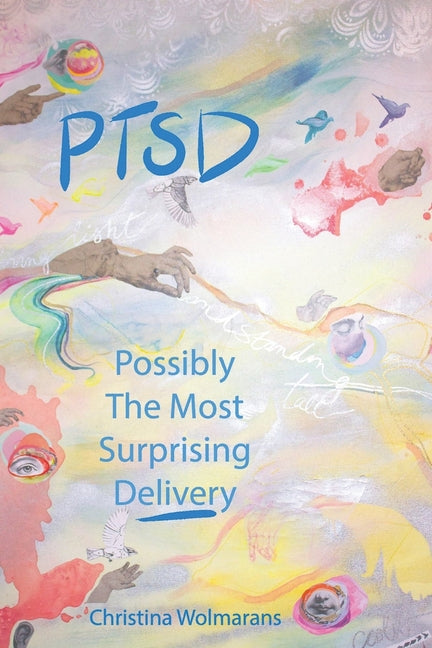 Ptsd: Possibly the Most Surprising Delivery
