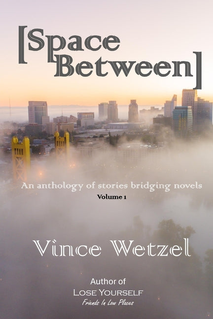 Space Between by Wetzel, Vince
