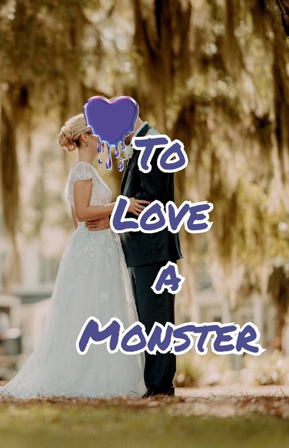 To Love a Monster