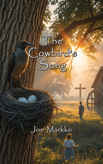 The Cowbird's Song by Markko, Joe