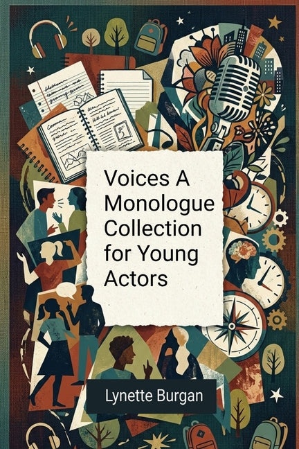 Voices A Monologue Collection for Young Actors