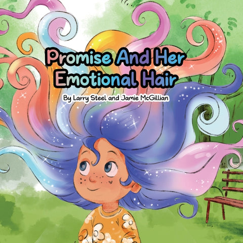 Promise and Her Emotional Hair by Steel, Larry