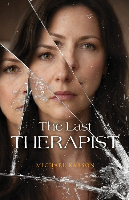 The Last Therapist by Karson, Michael
