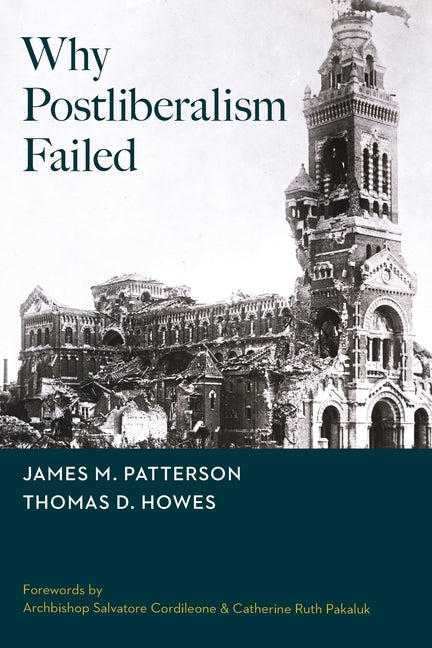 Why Postliberalism Failed