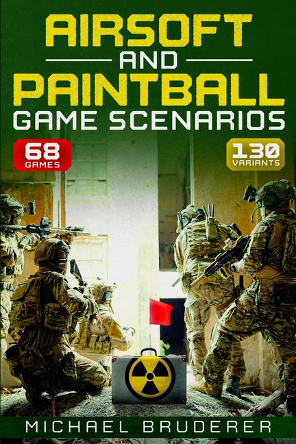 Airsoft and Paintball Game Scenarios