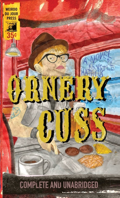 Ornery Cuss