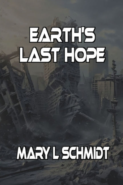 Earth's Last Hope