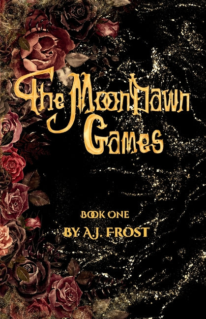 The MoonDawn Games: Book One