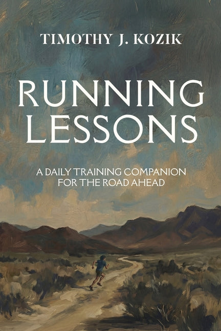 Running Lessons: A Daily Training Companion for the Road Ahead