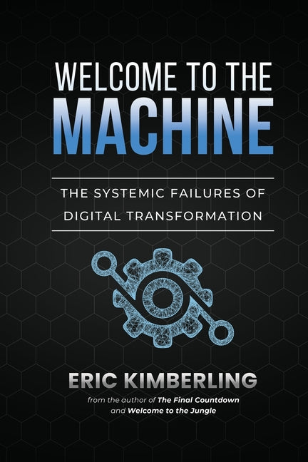 Welcome to the Machine by Kimberling, Eric