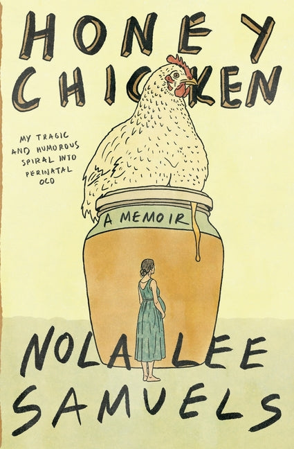 Honey Chicken by Samuels, Nola Lee