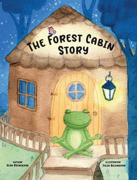The Forest Cabin Story by Ratnikova, Olya