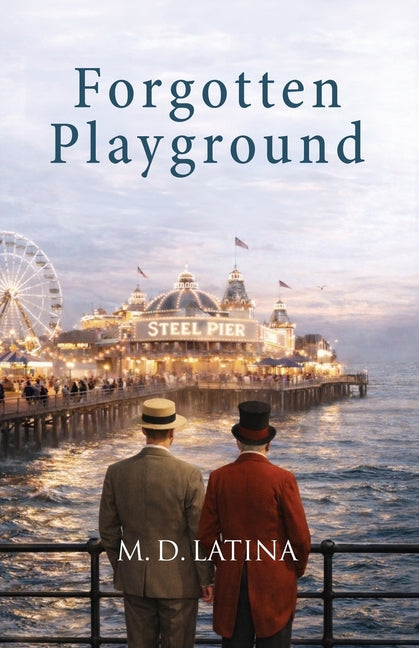Forgotten Playground by Latina, M. D.