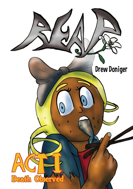 Reap Act I: Death Observed by Doniger, Drew