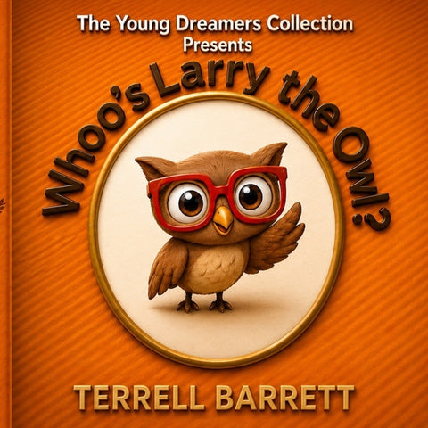 Whoo's Larry The Owl by Barrett, Terrell