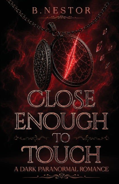 Close Enough to Touch by Nestor, B.