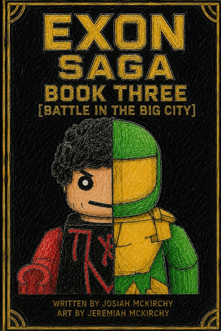 Exon Saga Three, Battle in the Big City by McKirchy, Josiah