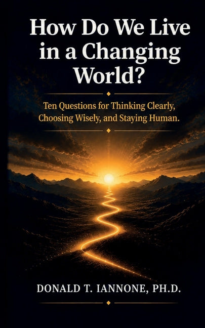 How Do We Live in a Changing World? by Iannone