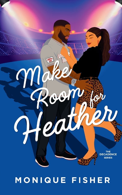 Make Room for Heather by Fisher, Monique