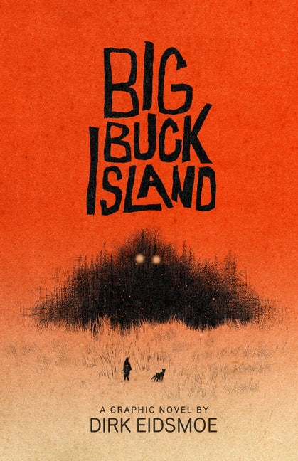 Big Buck Island by Eidsmoe, Dirk