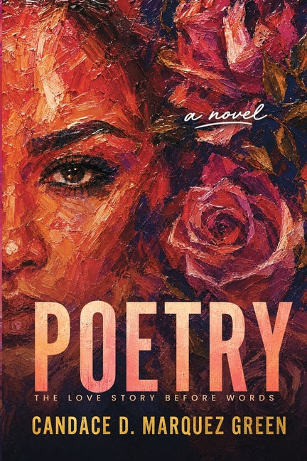 POETRY The Love Story Before Words by Marquez Green, Candace D.