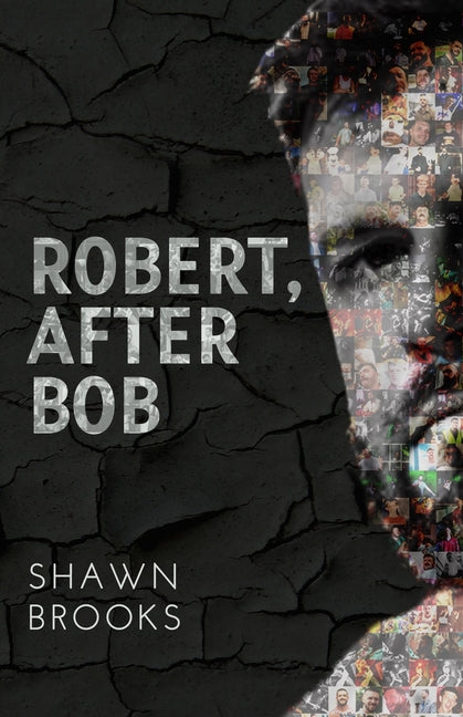 Robert, After Bob by Brooks, Shawn