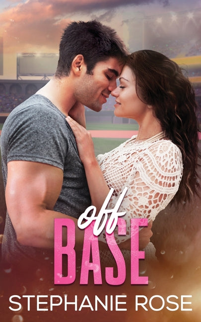 Off Base by Rose, Stephanie