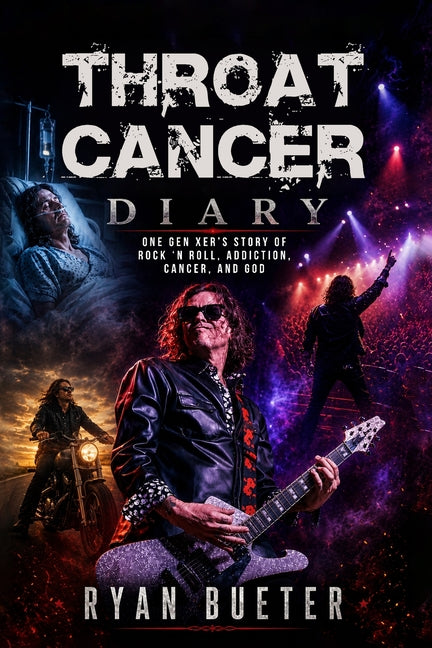Throat Cancer Diary by Bueter, Ryan