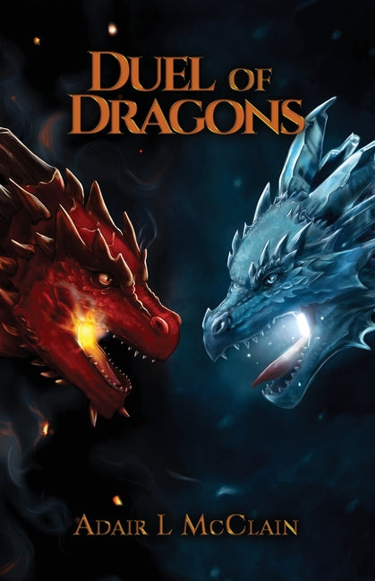 Duel of Dragons by McClain, Adair L.