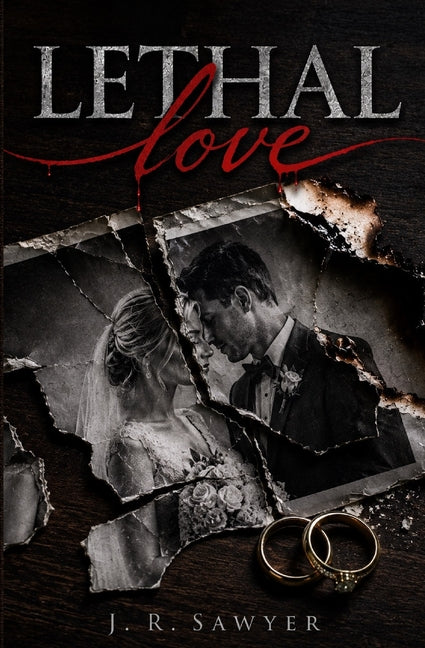 Lethal Love by Sawyer, J. R.