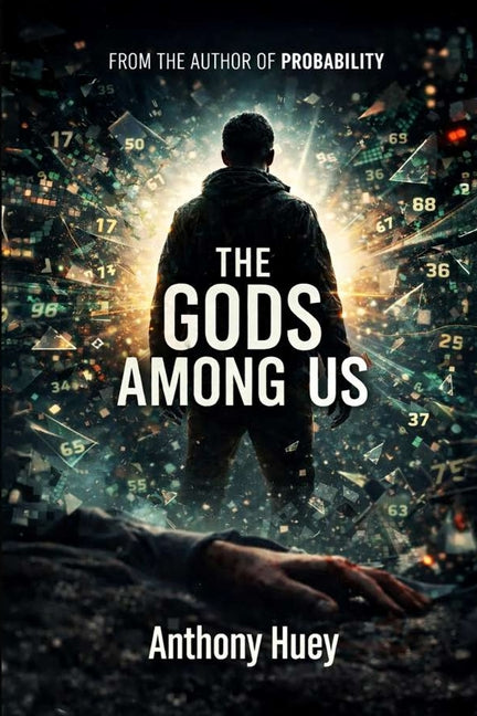 The Gods Among Us by Huey, Anthony