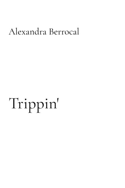 Trippin'