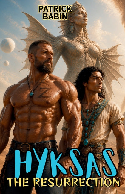 Hyksas: The Resurrection by Babin, Patrick